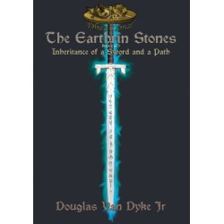 The Earthrin Stones Book 1 of 3: Inheritance of a Sword and a Path