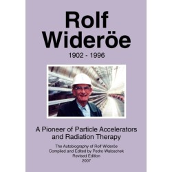 Rolf Wideroe: A Pioneer of Particle Physics and Radiation Therapy