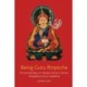 Being Guru Rinpoche: Revealing the great completion