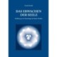 Das Erwachen der Seele: Einfuhrung in die Psychologie der Sieben Strahlen