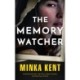The Memory Watcher: A Thriller