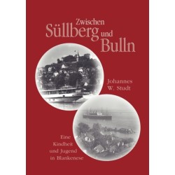 Zwischen Sullberg und Bulln: Eine Kindheit und Jugend in Blankenese