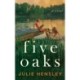 Five Oaks: A Novel