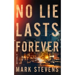 No Lie Lasts Forever: A Thriller
