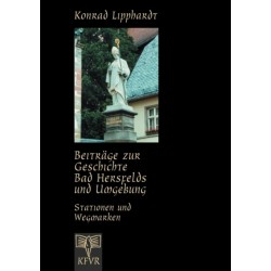 Beitrage zur Geschichte Bad Hersfelds und Umgebung, Stationen und Wegmarken