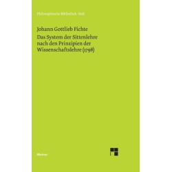 Das System der Sittenlehre nach den Prinzipien der Wissenschaftslehre (1798)