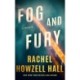 Fog and Fury: A Thriller