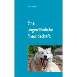 Eine ungewohnliche Freundschaft: Meine kleine Tiergeschichte mit Bildern