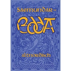 Saemundar-Edda: Die Lieder der Alteren Edda in altnordischer Sprache