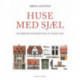 Huse med sjæl