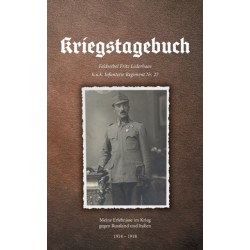Kriegstagebuch: Meine Erlebnisse im Krieg gegen Russland und Italien