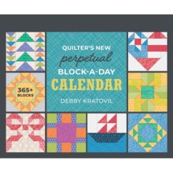 Quilter's New Perpetual Block-a-Day Calendar