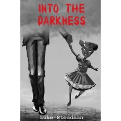 Into the Darkness: An Anthology of Horror