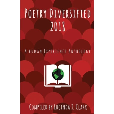 Poetry Diversified 2018: A Human Experience Anthology