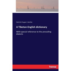 A Tibetan-English dictionary: With special reference to the prevailing dialects