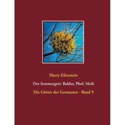 Der Sommergott: Baldur, Phol und Meili