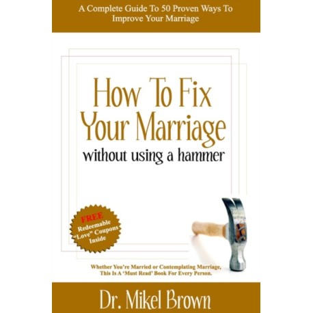 How to Fix Your Marriage
