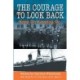 The Courage to Look Back