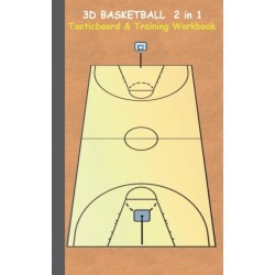 3D Basketball 2 in 1 Tacticboard and Training Book: Tactics/strategies/drills for trainer/coaches, notebook, training, exercise, exercises, drills, practice, exercise course, tutorial, winning strategy, technique, sport club, play moves, coaching instruct