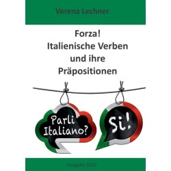 Forza! Italienische Verben und ihre Prapositionen