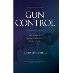 Gun Control: What Australia did, how other countries do it & is any of it sensible?