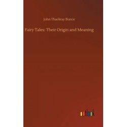 Fairy Tales: Their Origin and Meaning