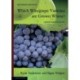 WHICH WINEGRAPE VARIETIES ARE GROWN WHERE? Revised Edition
