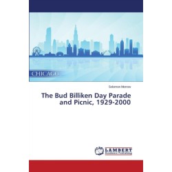 The Bud Billiken Day Parade and Picnic, 1929-2000