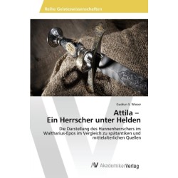 Attila - Ein Herrscher unter Helden