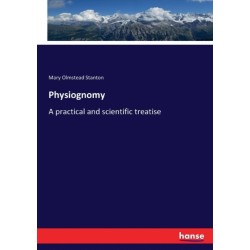 Physiognomy: A practical and scientific treatise