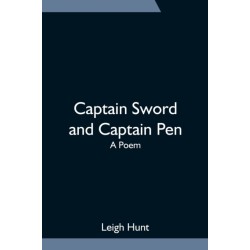 Captain Sword and Captain Pen- A Poem