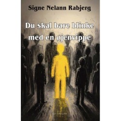 DU SKAL BARE BLINKE MED EN ØJENVIPPE