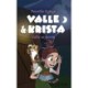 Valle & Krista -5: Valle er borte