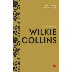 Selected Stories by Wilkie Collins