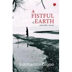 A Fistful of Earth and Other Stories