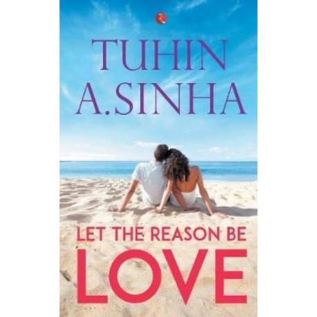 Let the Reason be Love