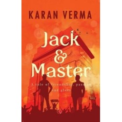 Jack & Master: A Tale of Friendship, Passion and Glory