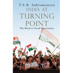 India At Turning Point: The Road to Good Governance