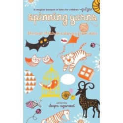 Spinning Yarns: The Best Children's Stories from India