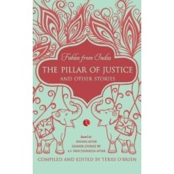 Fables from India: The Pillar of Justice and Other Stories