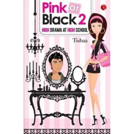 Pink or Black 2: High Drama at High School