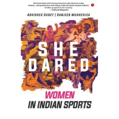 She Dared: Women in Indian Sports