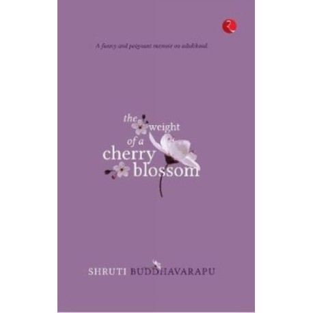 The Weight of a Cherry Blossom