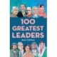 100 Greatest Leaders