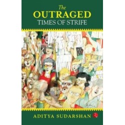 The Outraged: Times of Strife