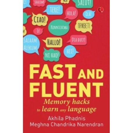 Fast and Fluent: Memory hacks to learn any language