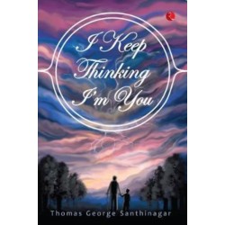 I Keep Thinking I'm You