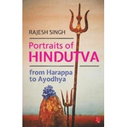 Portraits of Hindutva: From Harappa to Ayodhya