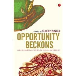 Opportunity Beckons: Adding Momentum to the Indo-German Partnership