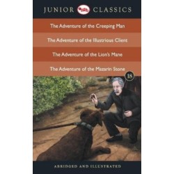 Junior Classicbook 18 (the Adventure of the Creeping Man, the Adventure of the Illustrious Client, the Adventure of the Lion's Mane, the Adventure of the Mazarin Stone) (Junior Classics)
